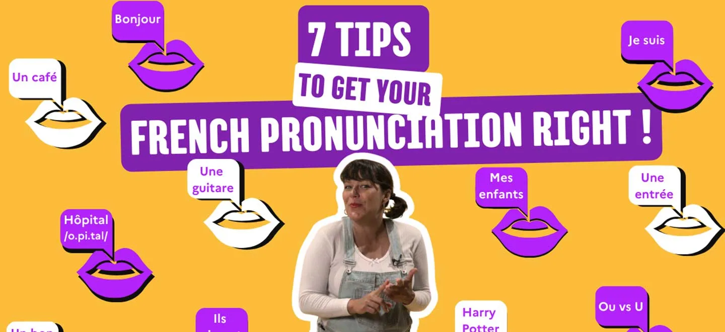 LesPetitesLeçonsdeFrançais Lesson 5 7 Tips for Your French Pronunciation Institut Français