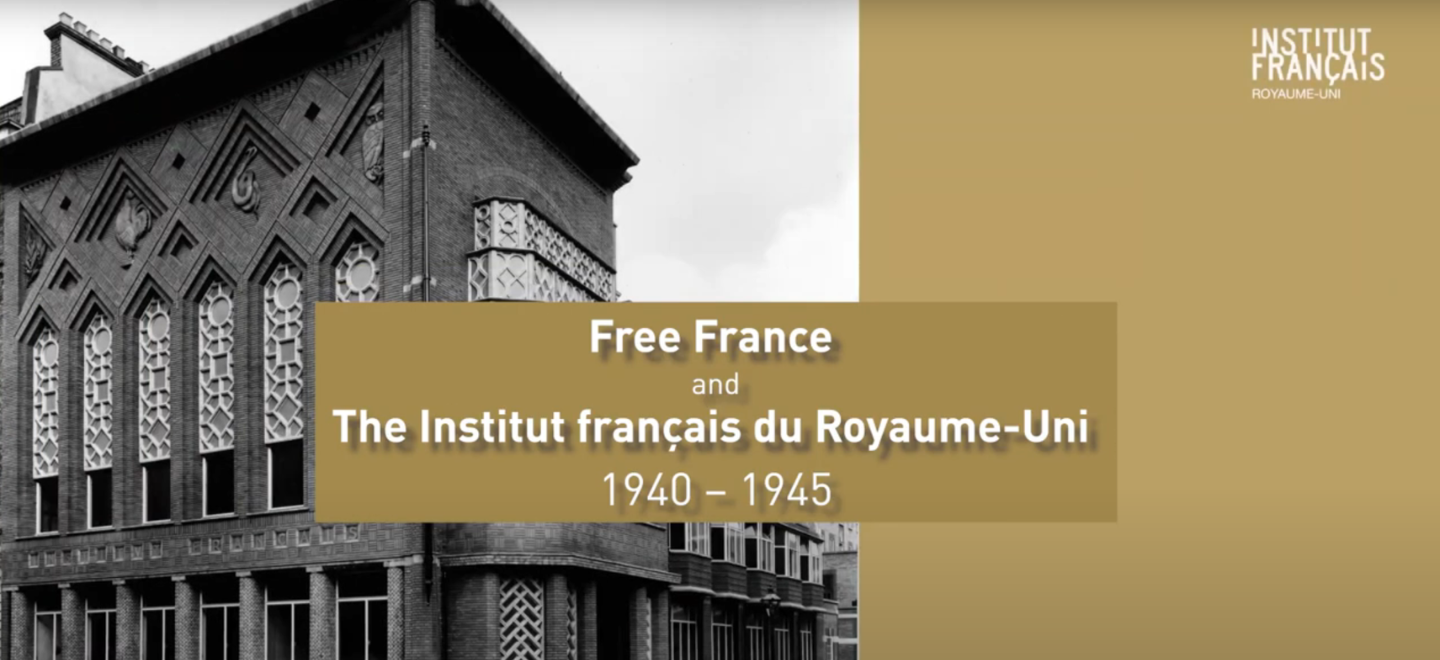 The Free France and the Institut français Institut Français · RoyaumeUni